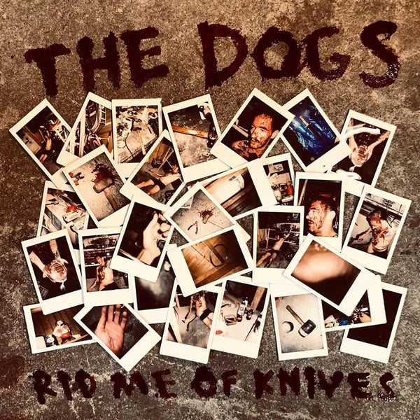 The Dogs Rid Me and Knives - LP
